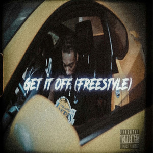 Get It off (Freestyle) [Explicit]