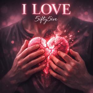 I Love (Explicit)