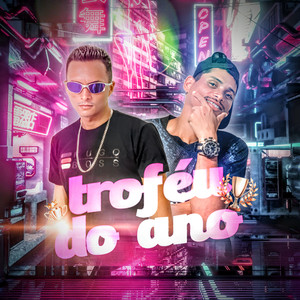 Trofeu do Ano (Explicit)