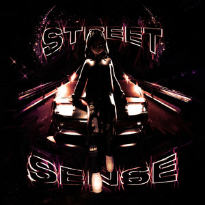 STREET SENSE (Explicit)