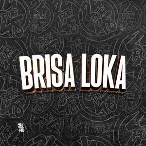 Brisa Loka (Explicit)