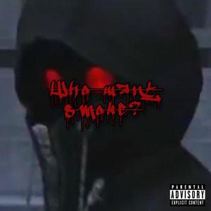 Who Want Smoke(feat. Nas Hori) (Explicit)