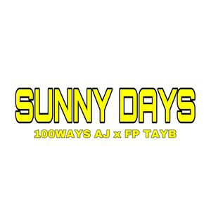 Sunny Days (feat. FP TayB) [Explicit]