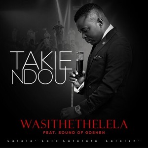 Wasithethelela (Live)