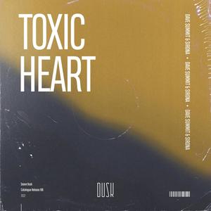 Toxic Heart (Extended Mix)