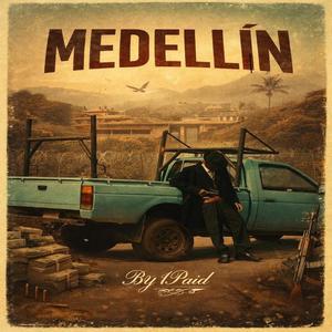 Medellín (Explicit)