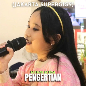 Pengertian (Jakarta Supergigs)