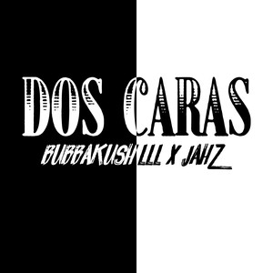 Dos Caras (Explicit)