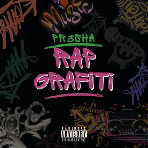 Rap Grafiti (Explicit)