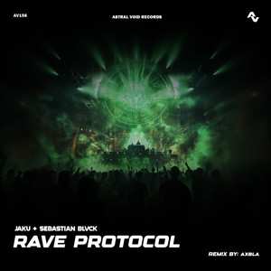 Rave Protocol (Axbla Remix)
