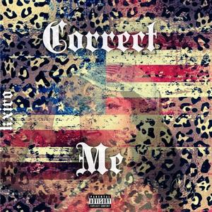 Correct Me (Explicit)