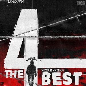 4TheBest (feat. B-Knot$) [Explicit]