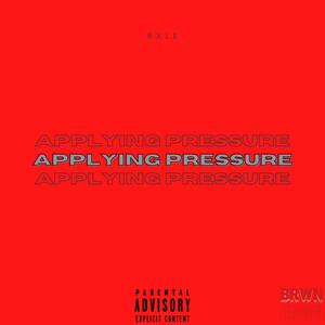 APPLYING PRESSURE (Explicit)