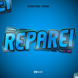 Reparei (Explicit)