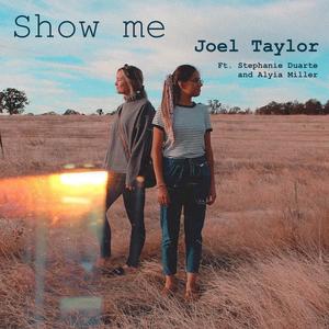 Show me (feat. Stephanie Duarte & Alyia Miller)