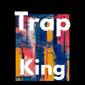 TrapKing (Explicit)