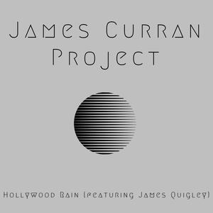Hollywood Rain (feat. James Quigley)