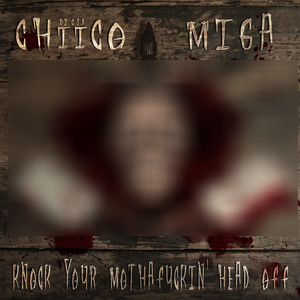 Knock Your Motha****in' Head Off (Explicit)