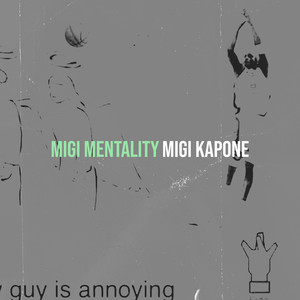 MiGi Mentality (Explicit)