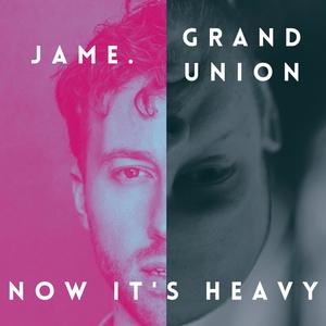 Now It's Heavy (feat. Grand Union)