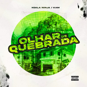 Olhar De Quebrada (Explicit)