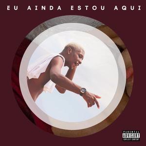 Eu Ainda Estou Aqui (Explicit)