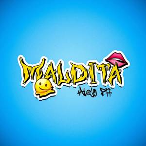 Maldita (Explicit)