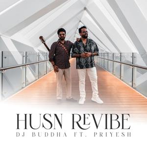 Husn Revibe (feat. Priyesh Sethi)