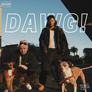DAWG! (feat. Kolo & Miggy) (Explicit)