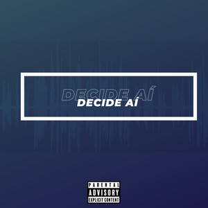 Decide Ai (Explicit)