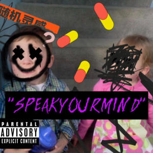 SPEAKYOURMIND (Explicit)