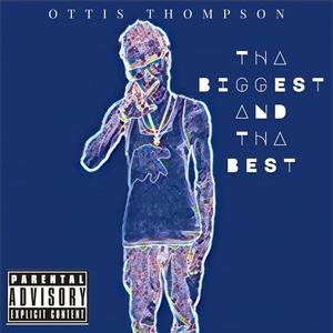 Tha Biggest & Tha Best (Explicit)