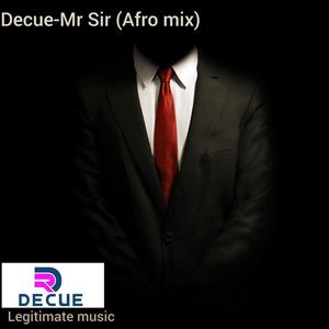 Decue-Mr Sir (Afro mix)