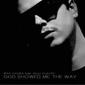 God Showed Me The Way (feat. Riqo Suaveé)