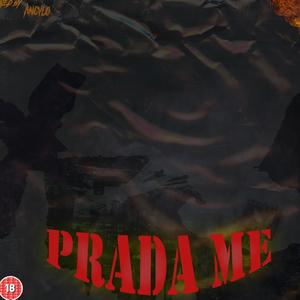 Prada Me (Explicit)