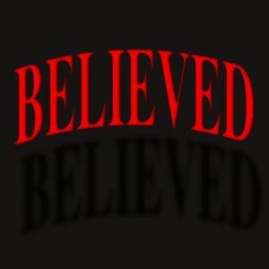 BELIEVED