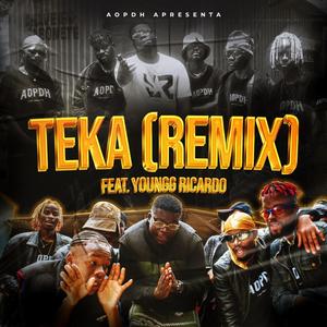 Teka (feat. Youngg Ricardo) [Remix] [Explicit]