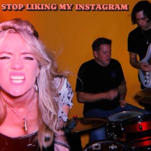 Stop Liking My Instagram