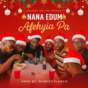 Afehyia Pa (Explicit)