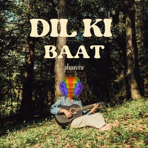 DIL KI BAAT