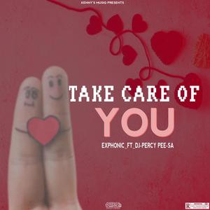 Take Care Of You (feat. Dj-Percy Pee SA)