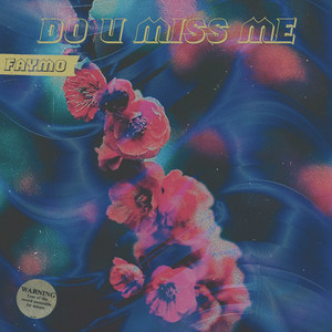 DO U MISS ME? (Explicit)