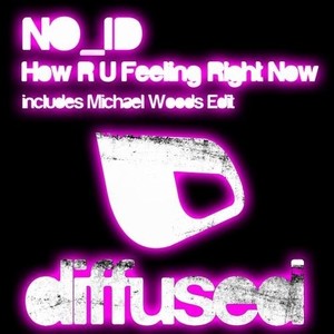 How R U Feeling Right Now (Michael Woods Re-Edit)