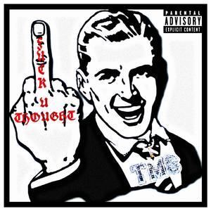 **** U Thought (feat. Geezle Mane) (Explicit)