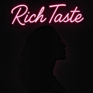 Rich Taste (Explicit)
