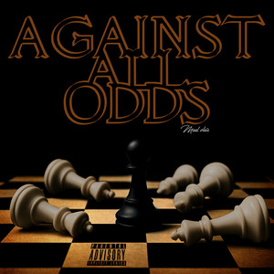 Against All Odds (Explicit)