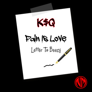 Pain Is Love (Letter to Beezy) [Explicit]