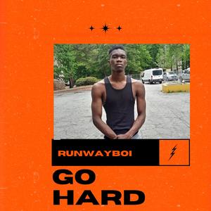 Go Hard (Explicit)