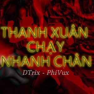 Thanh Xuân Chạy Nhanh Chân