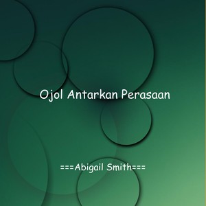 Ojol Antarkan Perasaan